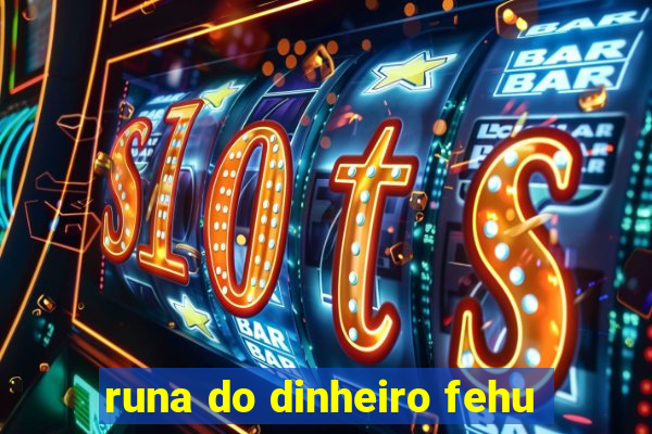 runa do dinheiro fehu